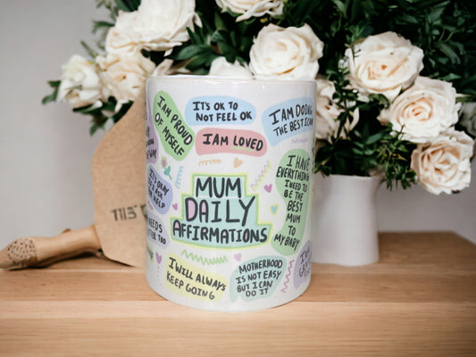 Mums Daily Reminder Affirmations Mug